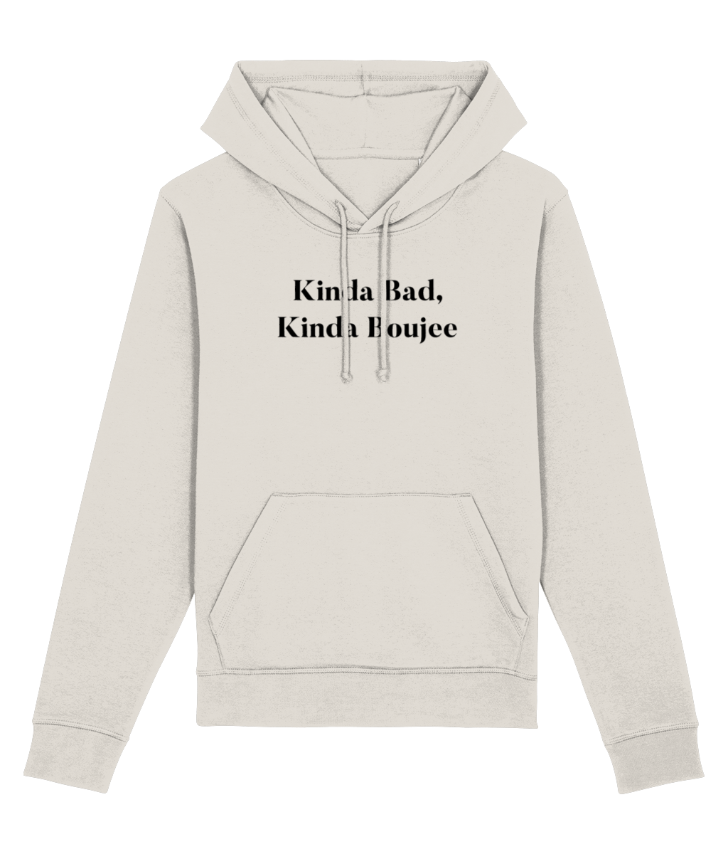 Make a statement with graphic hoodies like Urban 'Kinda bad, Kinda Boujee' Organic Cotton Hoodie.