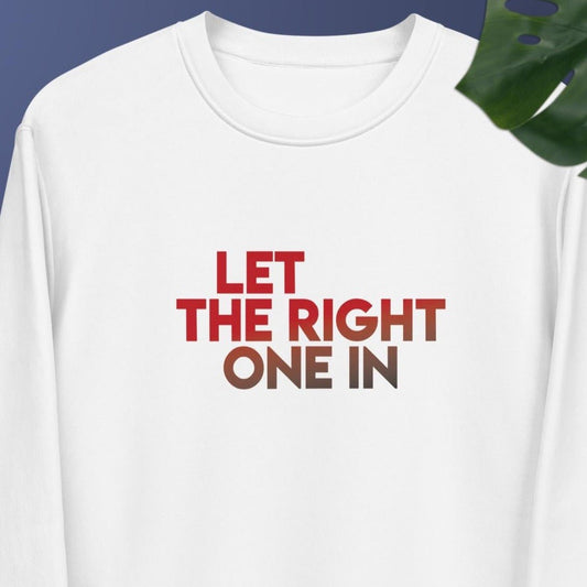Positive 'The Right One' Organic Cotton Sweatshirt