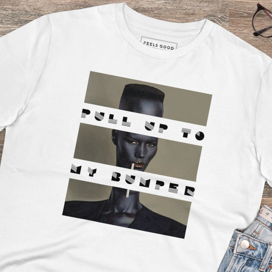 Urban 'Pull Up To My Bumper' Grace Organic Cotton T-shirt – a stylish hip hop t shirt for streetwear lovers.