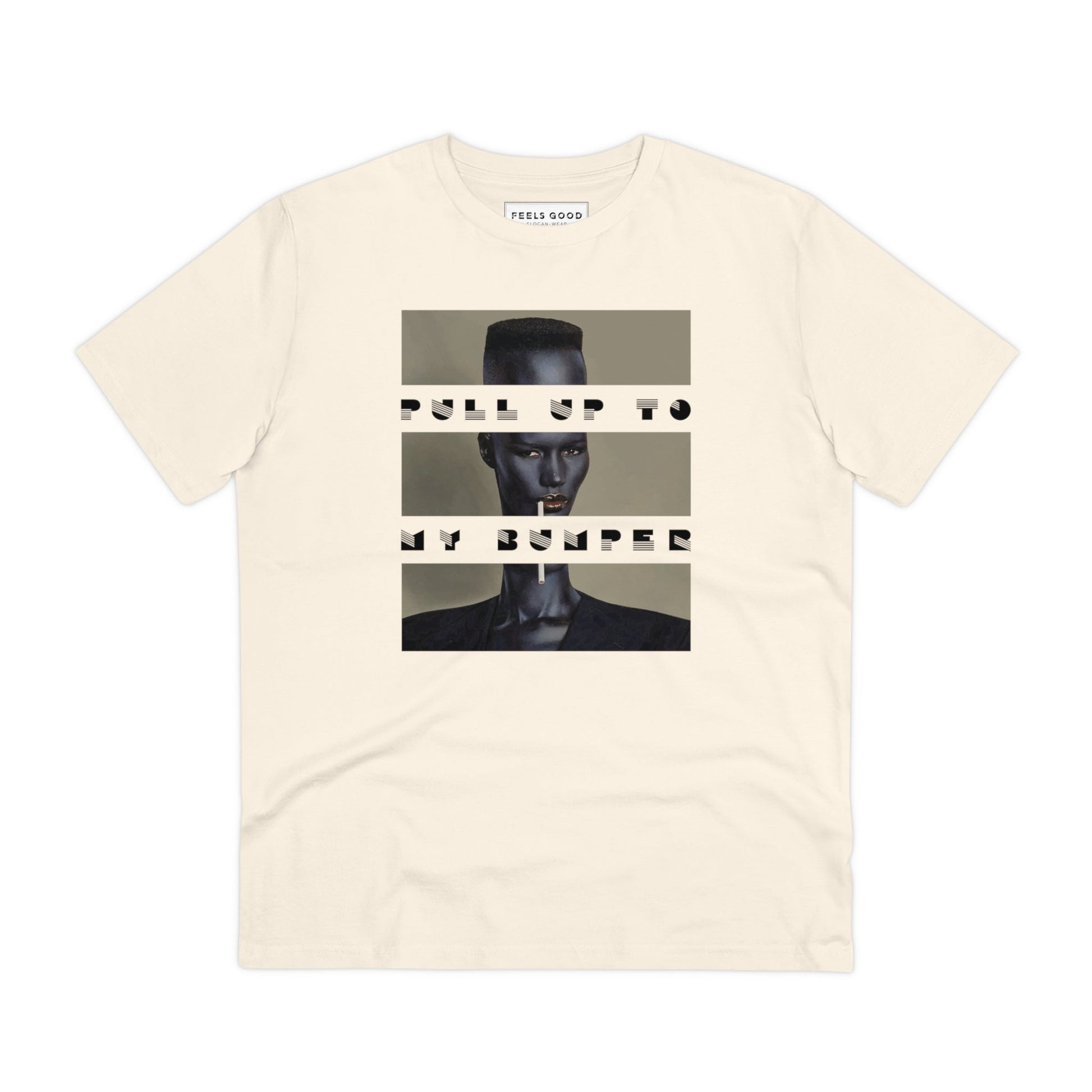 This music t shirt is perfect for any streetwear outfit—Urban 'Pull Up To My Bumper' Grace Organic Cotton T-shirt.